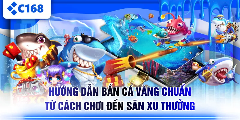Bắn Cá Vàng