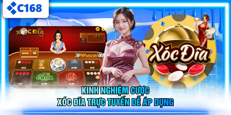 Kinh nghiệm cược Xóc Đĩa trực tuyến dễ áp dụng