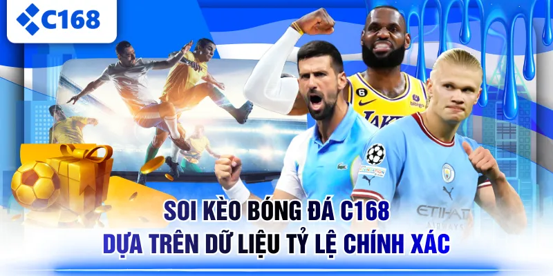 Soi Kèo Bóng Đá C168