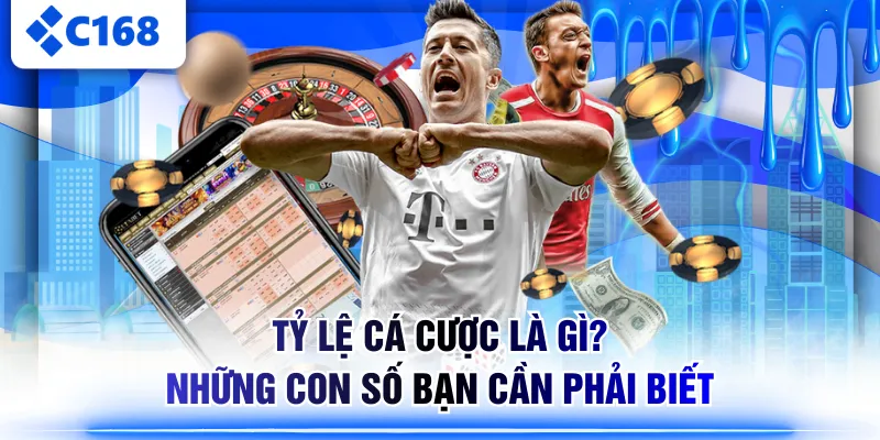 Tỷ Lệ Cá Cược